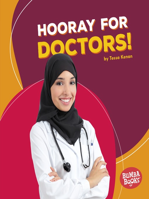 Title details for Hooray for Doctors! by Tessa Kenan - Available